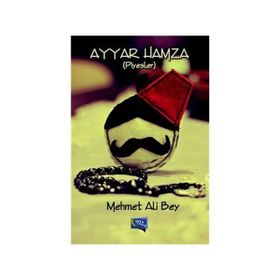 Ayyar Hamza Piyesler - Mehmet Ali Bey