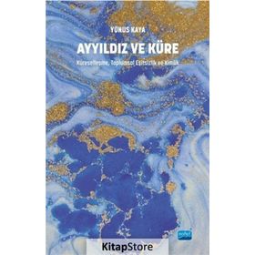 Ayyıldız ve Küre - Yunus Kaya