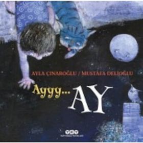 Ayyy… Ay - Ayla Çınaroğlu