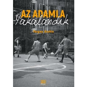 Az Adamla Yakalandık - Turgay Keskin - Nota Bene Yayınları