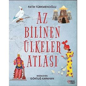 Az Bilinen Ülkeler Atlası - Fatih Türkmenoğlu