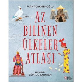 Az Bilinen Ülkeler Atlası - Fatih Türkmenoğlu
