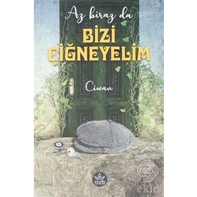 Az Biraz Da Bizi Çiğneyelim - Ciwan