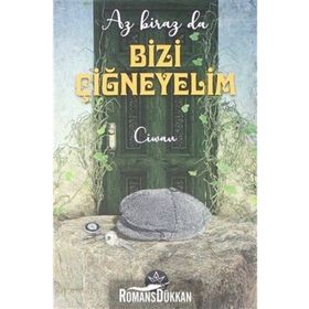 Az Biraz Da Bizi Çiğneyelim - Ciwan