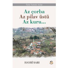 Az Çorba Az Pilav Üstü Az Kuru Tunç Yayıncılık