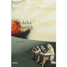 Az Daha Güzeldik - Mihrap Aydın