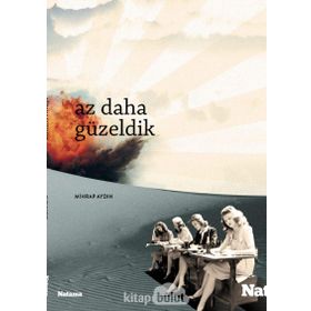 Az Daha Güzeldik - Mihrap Aydın