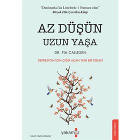 Az Düşün Uzun Yaşa - Pia Callesen