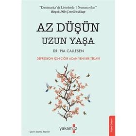 Az Düşün Uzun Yaşa - Pia Callesen