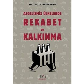 AZ GELİŞMİŞ ÜLKELERDE REKABET VE KALKINMA - HASAN SABIR