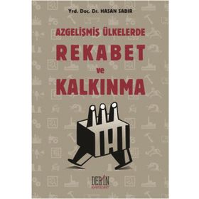 AZ GELİŞMİŞ ÜLKELERDE REKABET VE KALKINMA - HASAN SABIR