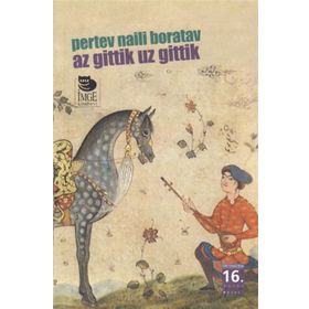 AZ GITTIK UZ GITTIK - AZIZ NESIN