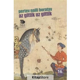 AZ GITTIK UZ GITTIK - PERTEV NAILI BORATAV