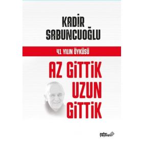 Az Gittik Uzun Gittik - Kadir Sabuncuoğlu