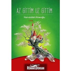 AZ GITTIM UZ GITTIM - HAMDULLAH KÖSEOĞLU