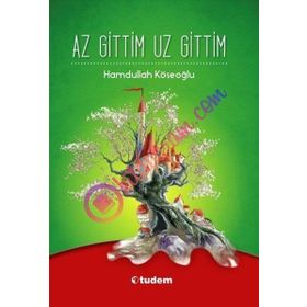AZ GITTIM UZ GITTIM - HAMDULLAH KÖSEOĞLU