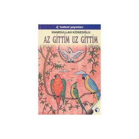 AZ GITTIM UZ GITTIM - HAMDULLAH KÖSEOĞLU