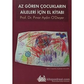 Az Gören Çocukların Aileleri İçin El Kitabı - Pınar Aydın O'dwyer