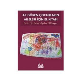 Az Gören Çocukların Aileleri İçin El Kitabı - Pınar Aydın O'dwyer