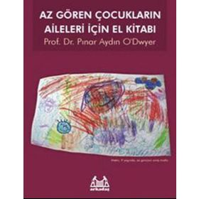 Az Gören Çocukların Aileleri İçin El Kitabı - Pınar Aydın O'dwyer