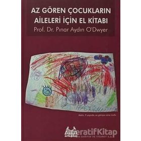 Az Gören Çocukların Aileleri İçin El Kitabı - Pınar Aydın O'dwyer