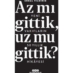 Az Mı Gittik, Uz Mu Gittik? - Erdal Yıldırım