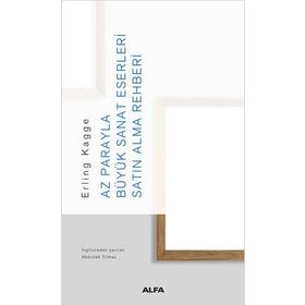Az Parayla Büyük Sanat Eserleri Satın Alma Rehberi - Erling Kagge