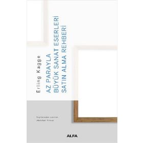 Az Parayla Büyük Sanat Eserleri Satın Alma Rehberi - Erling Kagge