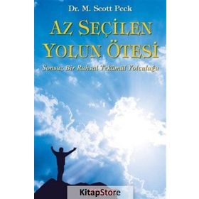Az Seçilen Yolun Ötesi - Scott Speck