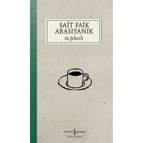 Az Şekerli / Sait Faik Abasıyanık / İş Bankası Kültür Yayınları