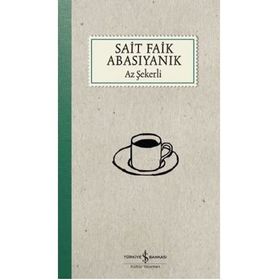 Az Şekerli / Sait Faik Abasıyanık / İş Bankası Kültür Yayınları