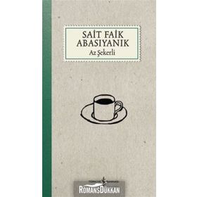 Az Şekerli / Sait Faik Abasıyanık / İş Bankası Kültür Yayınları