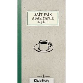 Az Şekerli / Sait Faik Abasıyanık / İş Bankası Kültür Yayınları