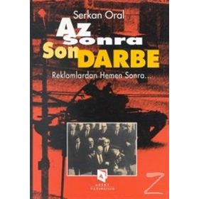 AZ SONRA SON DARBE REKLAMLARDAN HEMEN SONRA.... - SERKAN ORAL
