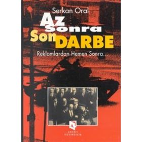 AZ SONRA SON DARBE REKLAMLARDAN HEMEN SONRA.... - SERKAN ORAL
