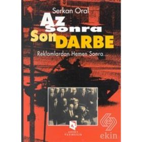 AZ SONRA SON DARBE REKLAMLARDAN HEMEN SONRA.... - SERKAN ORAL