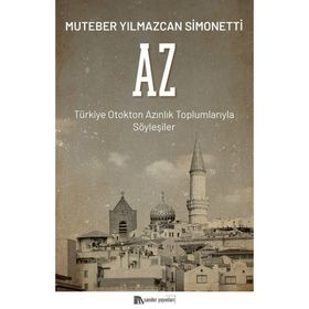 Az Türkiye Otokton Azınlık Toplumlarıyla Söyleşiler Muteber Yılmazcan Simonetti Sander Yayınları