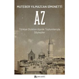Az Türkiye Otokton Azınlık Toplumlarıyla Söyleşiler Muteber Yılmazcan Simonetti Sander Yayınları