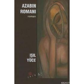 AZABIN ROMANI - IŞIL YÜCE
