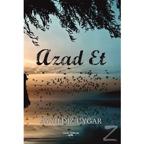 Azad Et - Ayyıldız Uygar