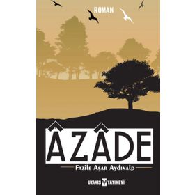 Azade - Fazile Aşar Aydınalp