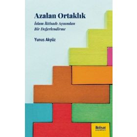 Azalan Ortaklık İslam İktisadı Acısından Bir Değerlendirme Yunus Akyüz İktisat Yayınları