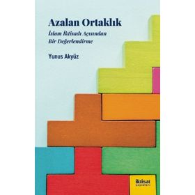 Azalan Ortaklık İslam İktisadı Acısından Bir Değerlendirme Yunus Akyüz İktisat Yayınları