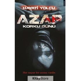 Azap Korku Günü Hayati Yolcu