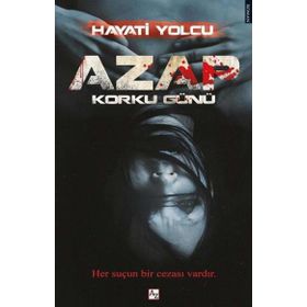 Azap Korku Günü Hayati Yolcu