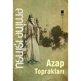 Azap Toprakları - Emine Işınsu