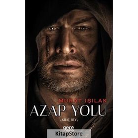 Azap Yolu - Kılıç Bey - Murat Işılak