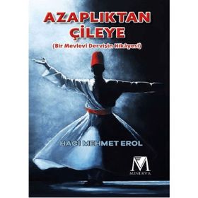 Azaplıktan Çileye - Hacı Mehmet Erol