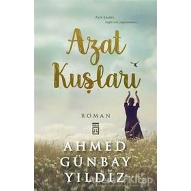 AZAT KUŞLARI - AHMED GÜNBAY YILDIZ