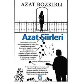 Azat Şiirleri - Azat Bozkırlı